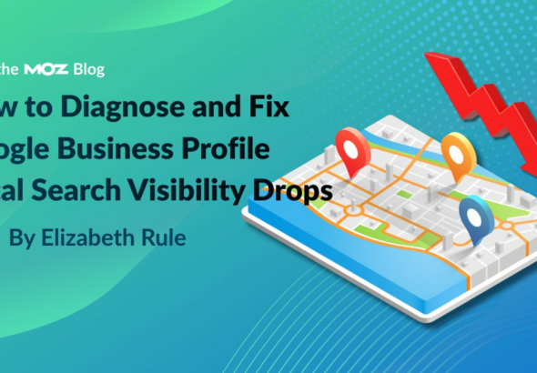 How to Diagnose and Fix Google Maps Ranking Drops